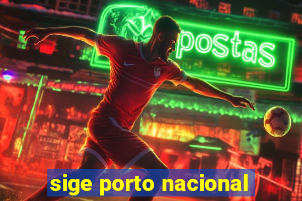 sige porto nacional